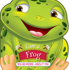 I Am A Frog