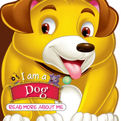 I Am A Dog
